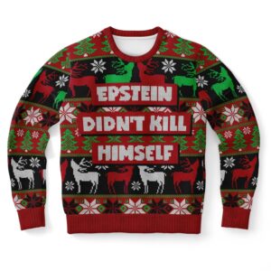 EPSTEIN DIDN'T KILL HIMSELF CHRISTMAS SWEATSHIRT4 - Rave Jersey
