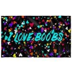 I LOVE BOOBS FLAG